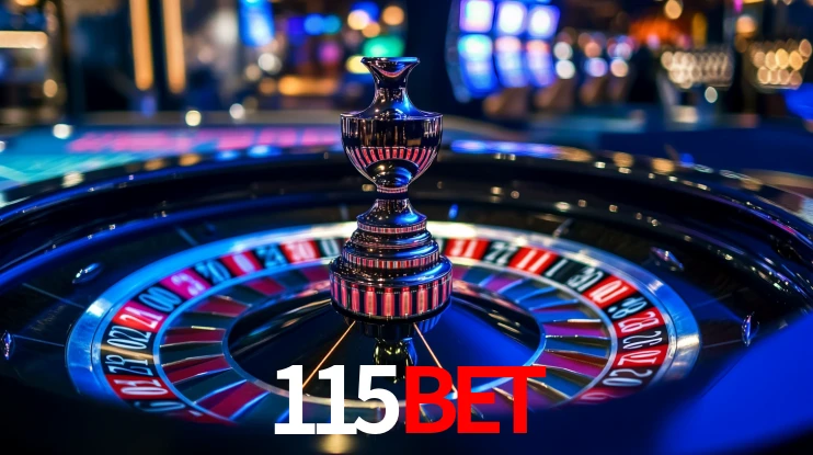 Explore as vantagens do 115bet: serviço profissional e confiabilidade